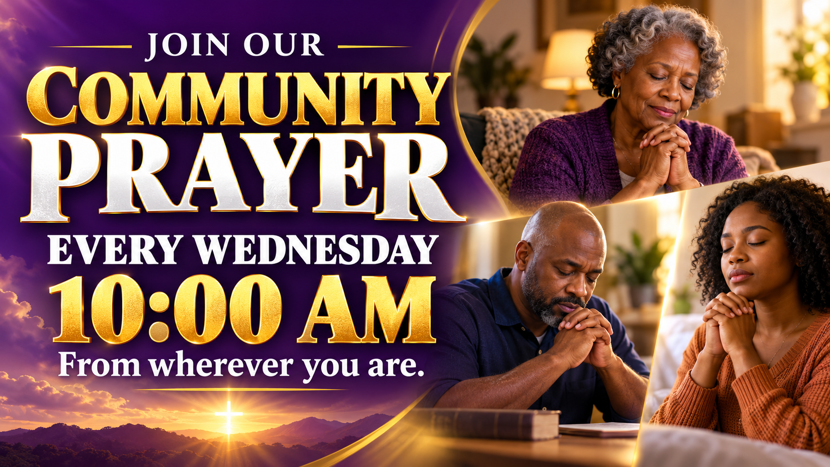 Join our community prayer every Wednesday at 10:00 AM from wherever you are